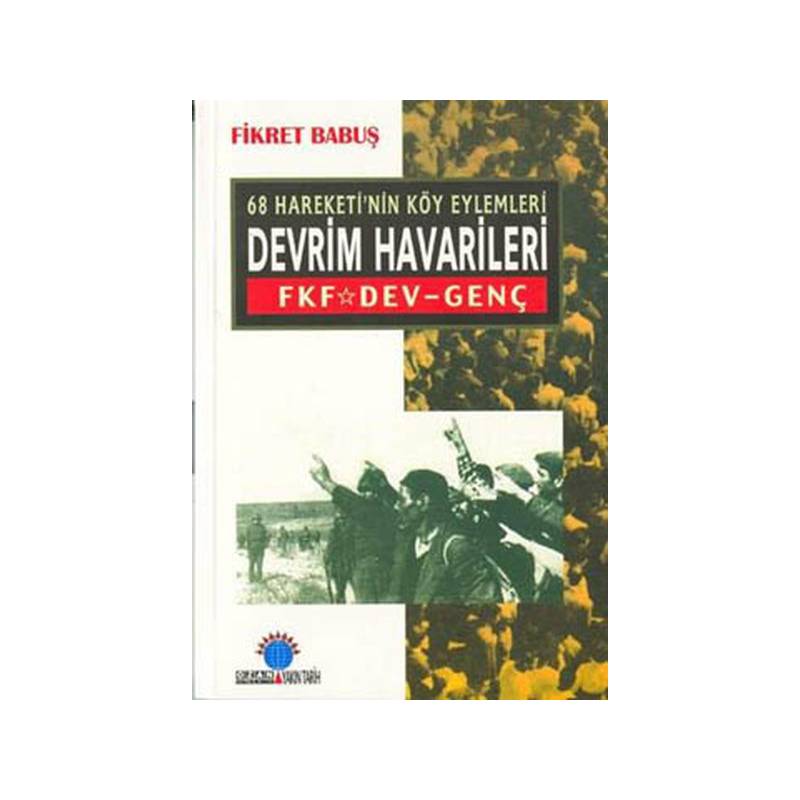 68 Hareketinin Köy Eylemleri Devrim Havarileri