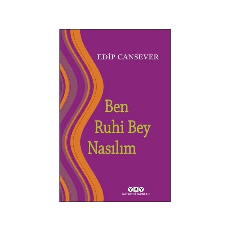 Ben Ruhi Bey Nasılım