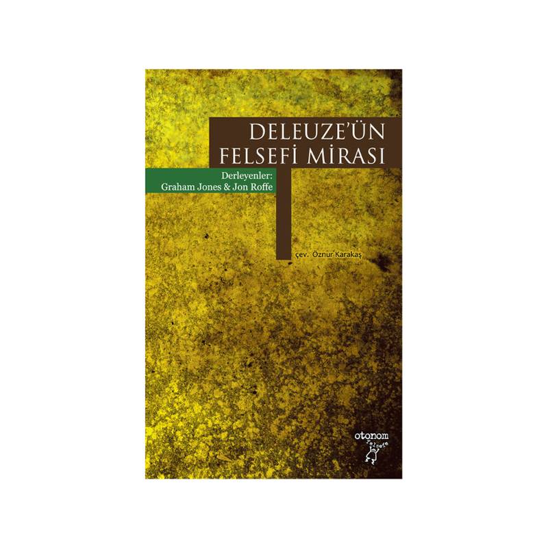 Deleuze'ün Felsefi Mirası