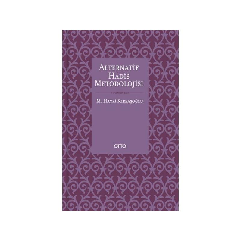 Alternatif Hadis Metodolojisi Ciltsiz