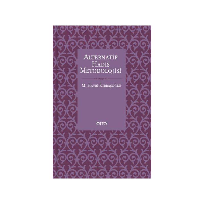 Alternatif Hadis Metodolojisi Ciltsiz