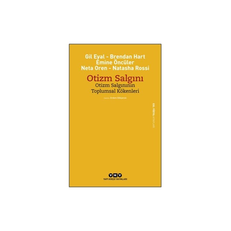 Otizm Salgını Otizm Salgınının Toplumsal Kökenleri