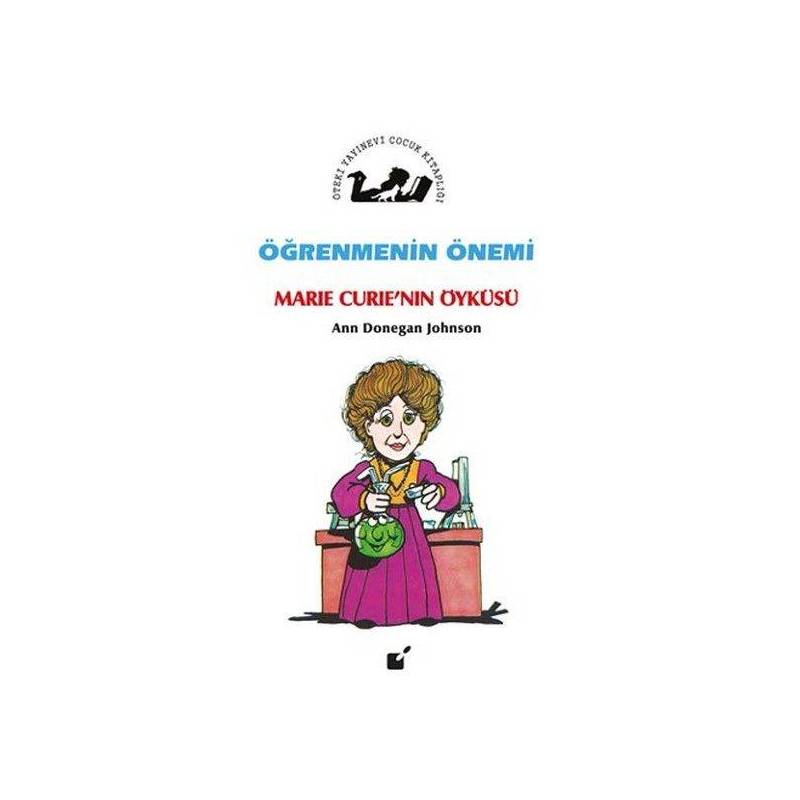 Öğrenmenin Önemi Marie Curie'nin Öyküsü