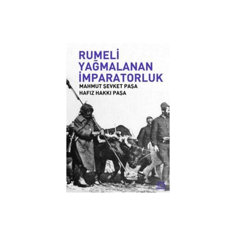 Rumeli Yağmalanan İmparatorluk