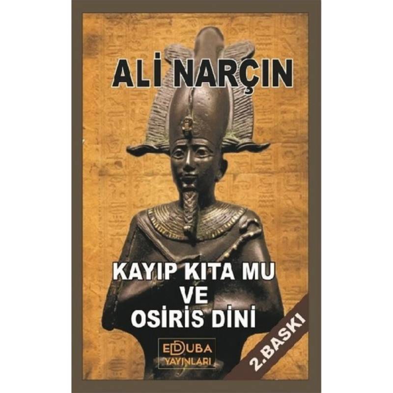 Kayıp Kıta Mu Ve Osiris Dini