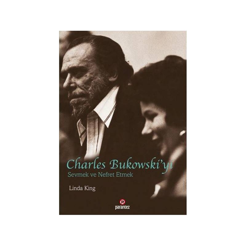 Charles Bukowskiyi Sevmek...