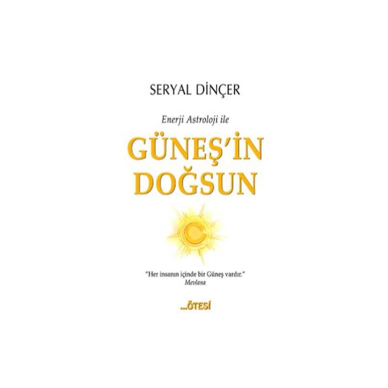 Enerji Astroloji Ile Güneş'in Doğsun
