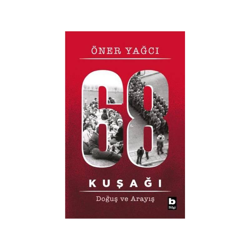 68 Kuşağı - Doğuş ve Arayış