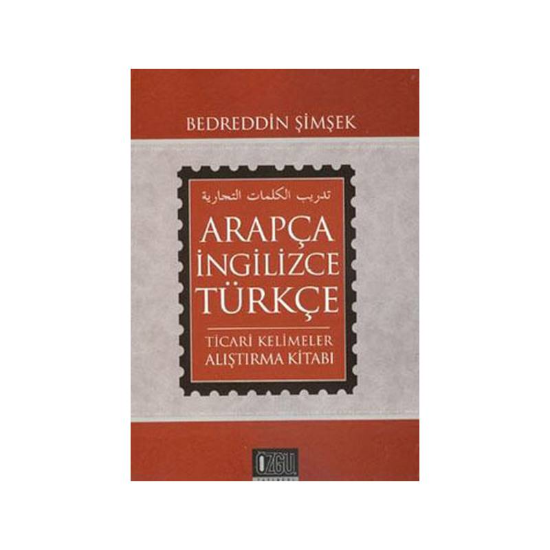 Arapça İngilizce Türkçe Ticari Kelimeler Alıştırma Kitabı