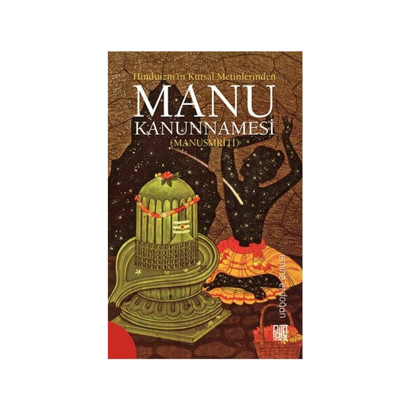 Hinduizmin Kutsal Metinlerinde Manu Kanunnamesi Manusmriti