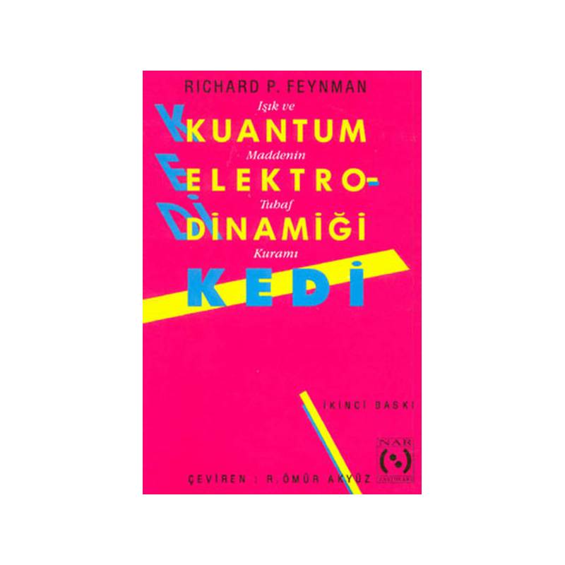 Kuantum Elektrodinamiği Kedi Işık Ve Maddenin Tuhaf Kuramı