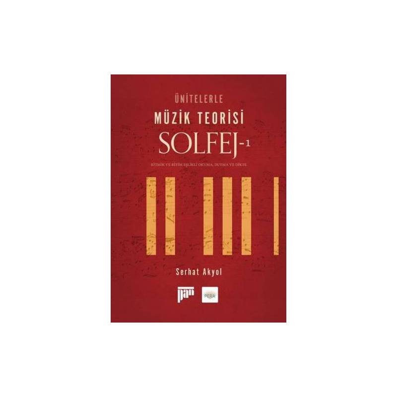 Ünitelerle Müzik Teorisi Solfej 1