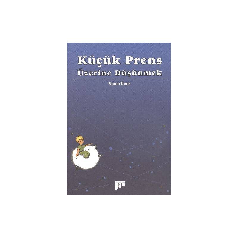 Küçük Prens Üzerine Düşünmek