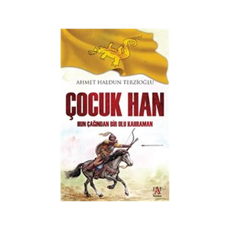 Çocuk Han Hun Çağından Bir Ulu Kahraman