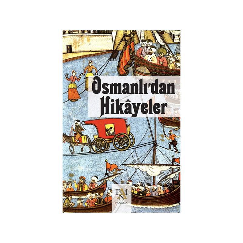 Osmanlıdan Hikayeler