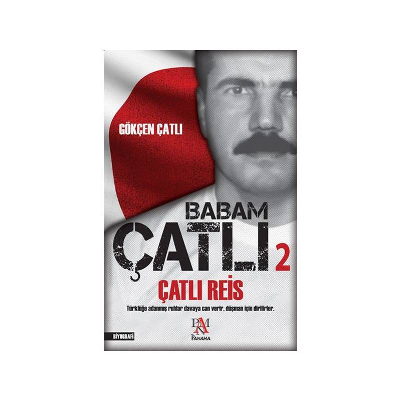 Babam Çatlı 2 Çatlı Reis