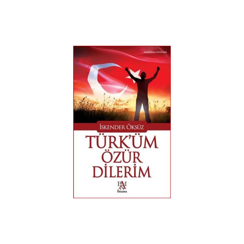 Türk'üm Özür Dilerim