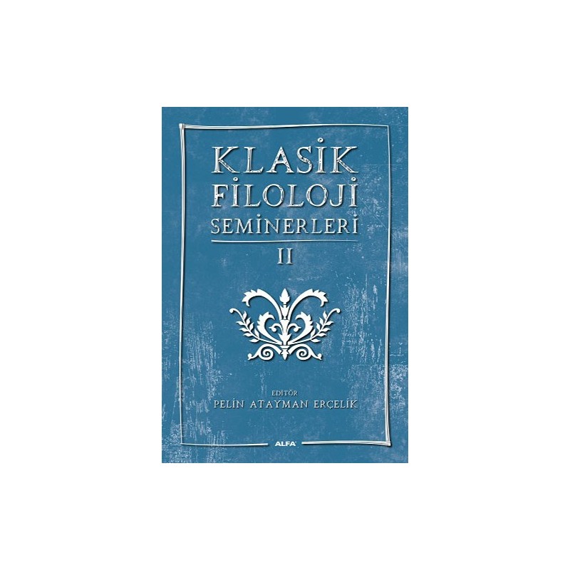 Klasik Filoloji Semineri Ii Klasik Filoloji Semineri Ii