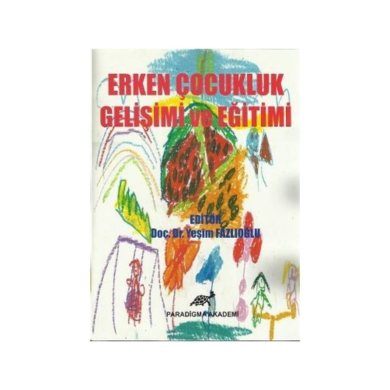 Erken Çocukluk Gelişimi Ve Eğitimi