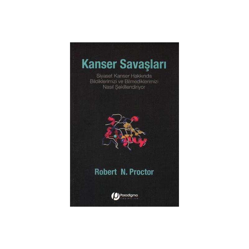 Kanser Savaşları Siyaset Kanser Hakkında Bildiklerimizi Ve Bilmediklerimizi Nasıl Şekillendiriy