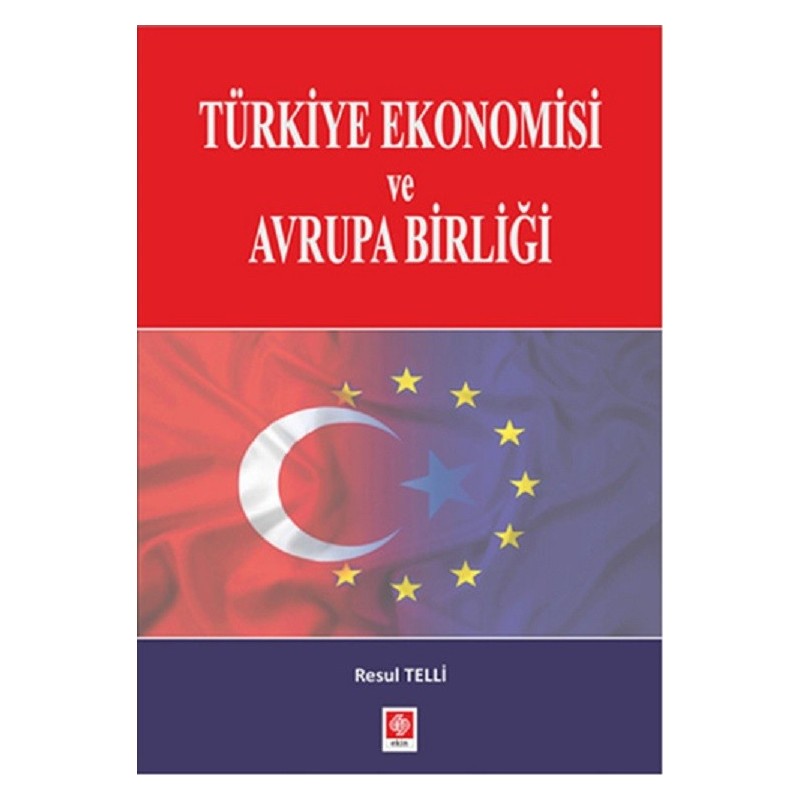 Türkiye Ekonomisi Ve Avrupa Birliği