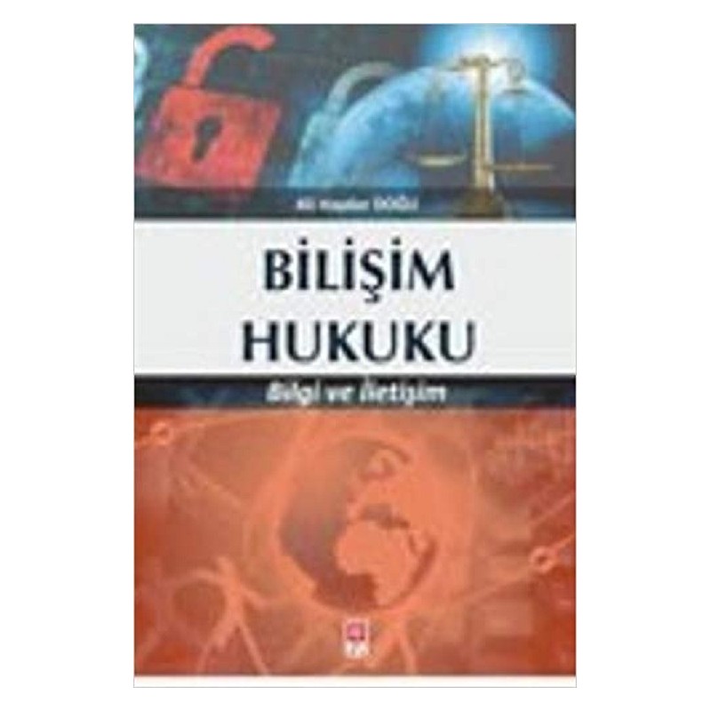 Bilişim Hukuku / Bilgi Ve İletişim