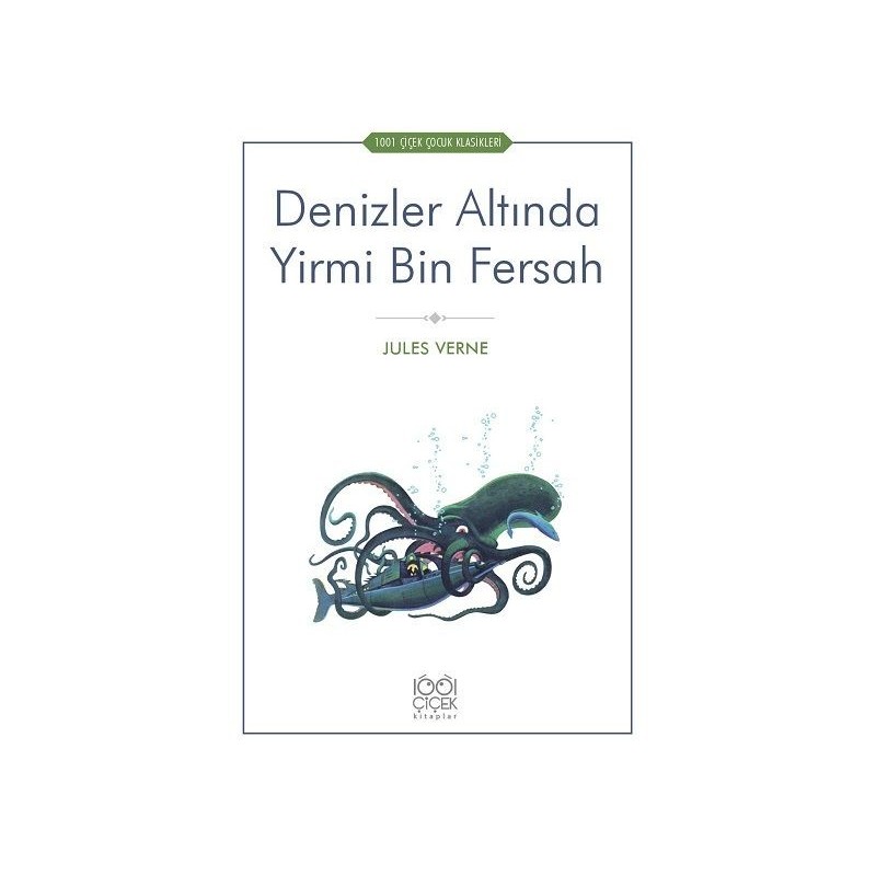 Denizler Altında Yirmi Bin 1001 Çiçek Çocuk Klasikleri