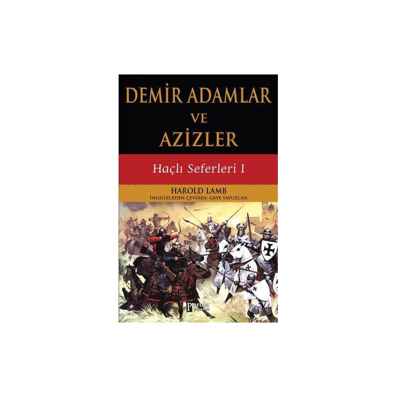 Demir Adamlar Ve Azizler Haçlı Seferleri 1