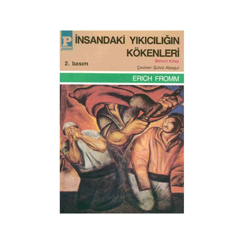 İnsandaki Yıkıcılığın Kökenleri 1. Kitap