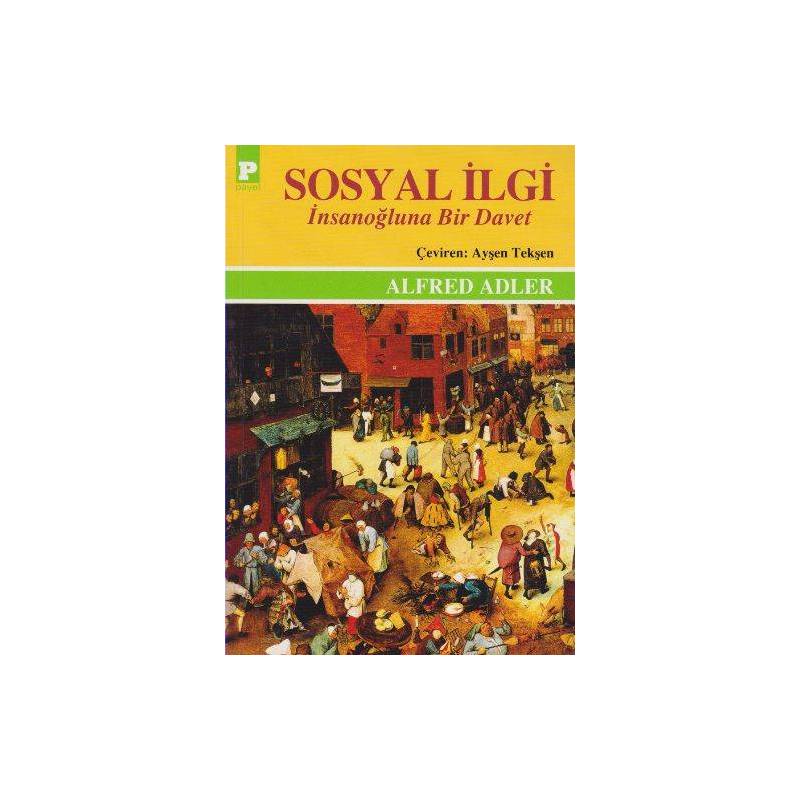 Sosyal İlgi İnsanoğluna Bir Davet