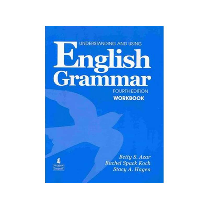 Understanding And Using English Grammar Fourth Edition Workbook