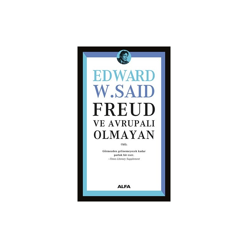 Freud Ve Avrupalı Olmayan Freud Ve Avrupalı Olmayan