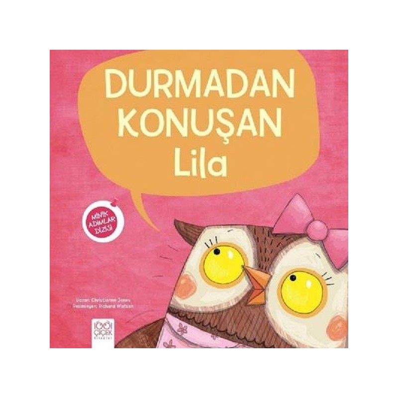 Durmadan Konuşan Lila / Minik Adımlar Dizisi