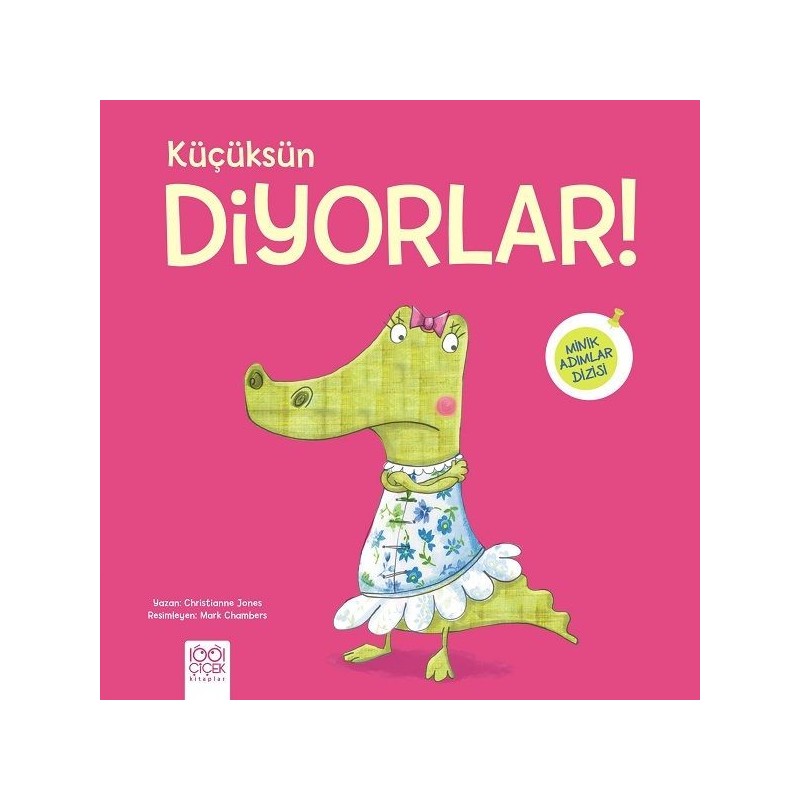 Küçüksün Diyorlar