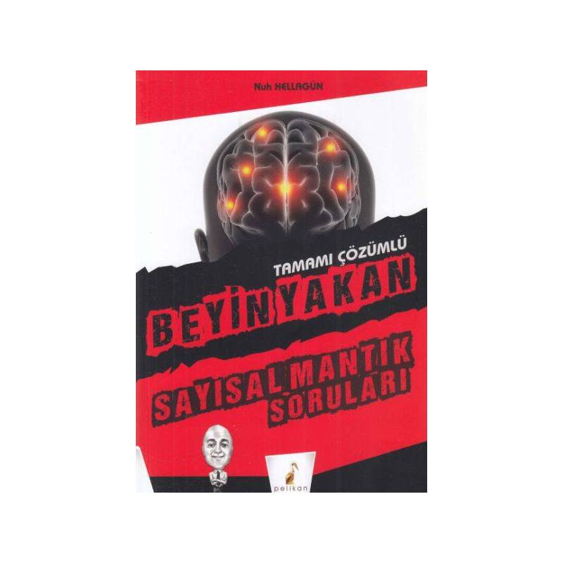Pelikan Beyin Yakan Sayısal Mantık Soruları Tamamı Çözümlü