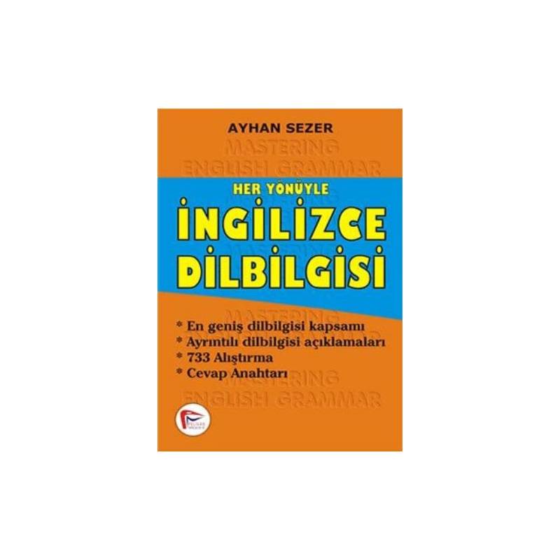 Her Yönüyle İngilizce Dilbilgisi