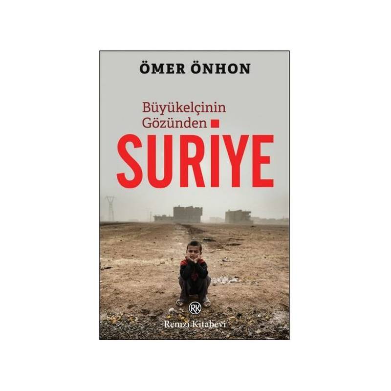 Büyükelçinin Gözünden Suriye