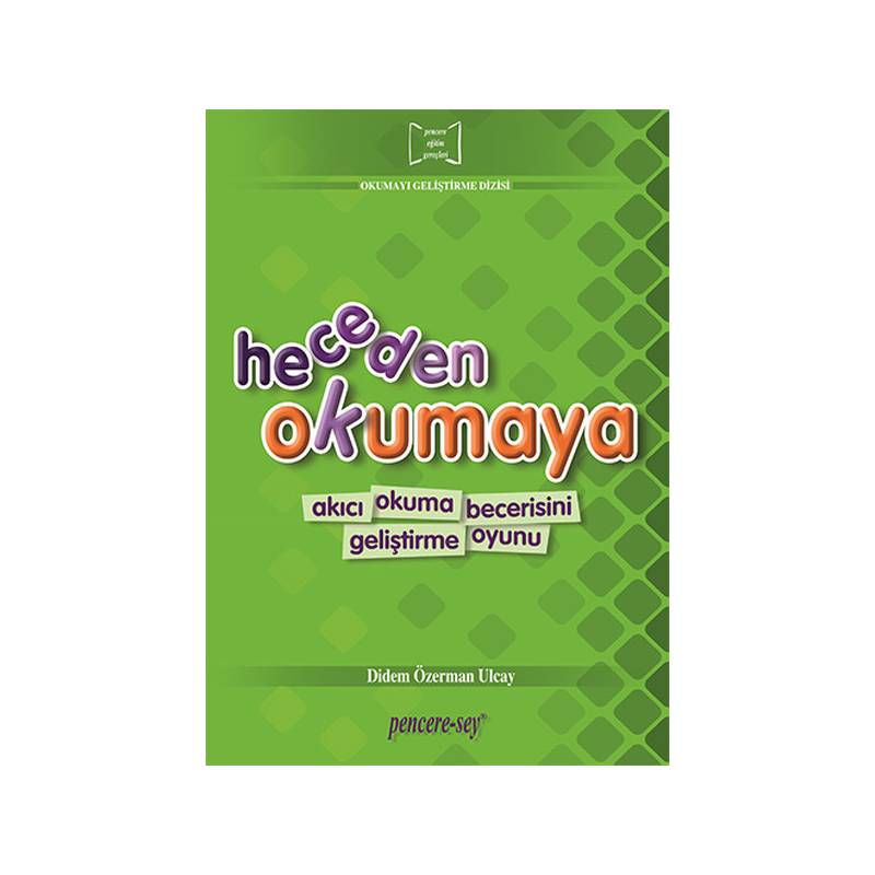 Okumayı Geliştirme Dizisi Heceden Okumaya