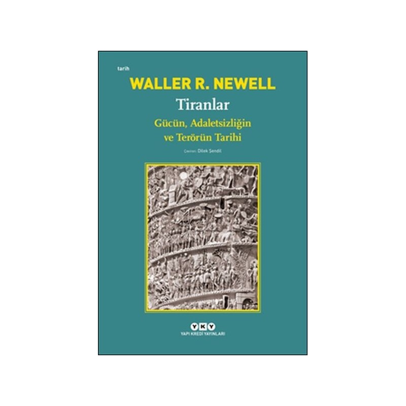 Tiranlar Gücün, Adaletsizliğin Ve Terörün Tarihi