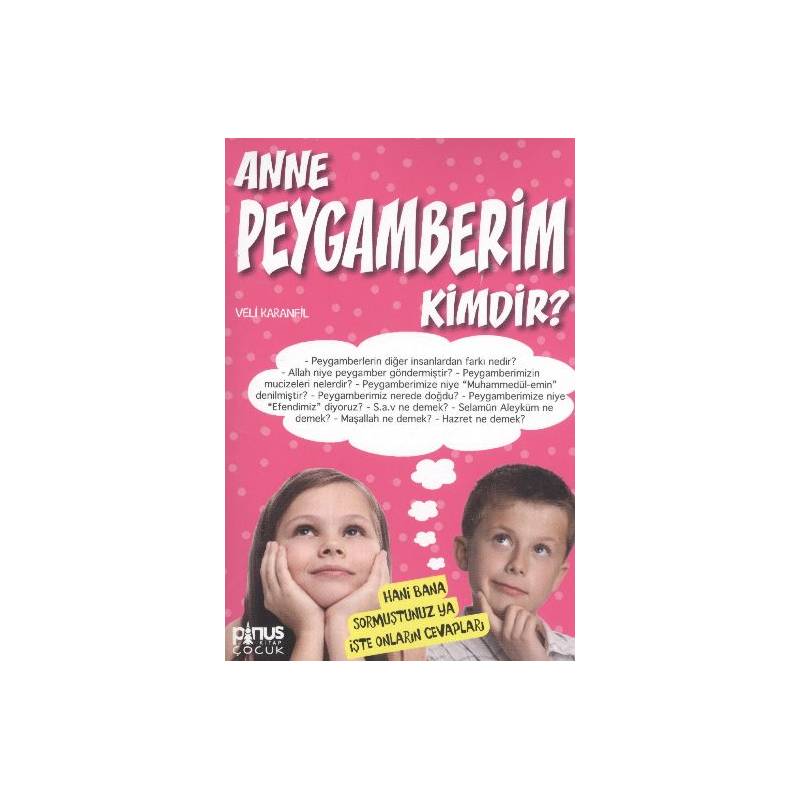 Anne Peygamberim Kimdir