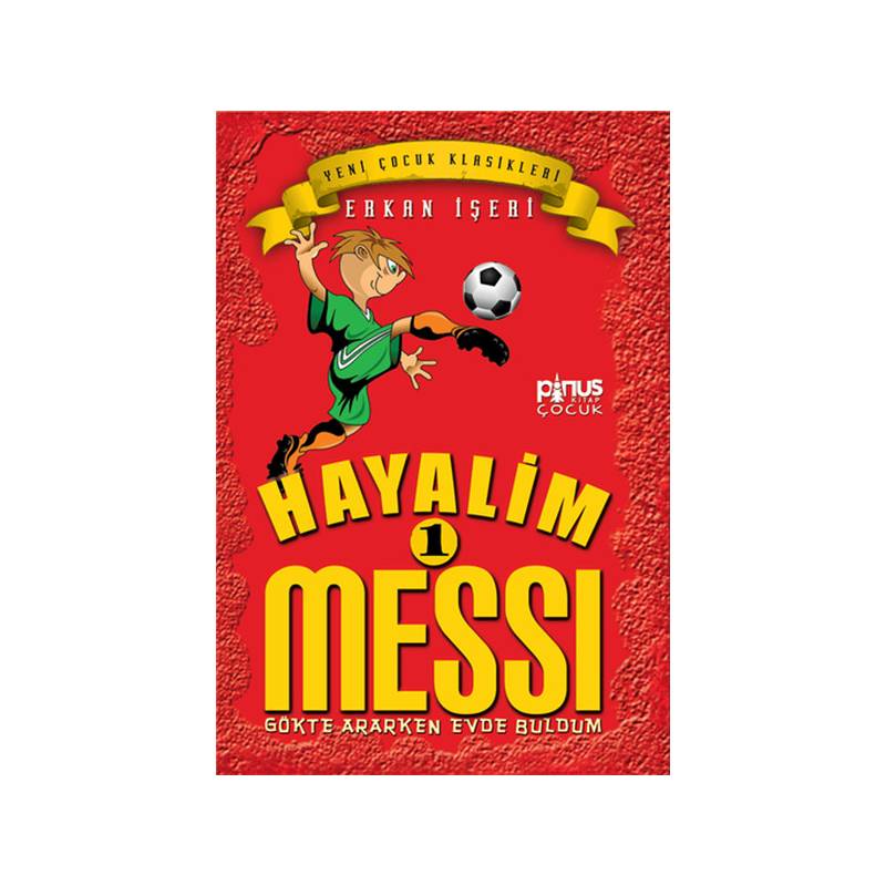 Hayalim Messi 1 Gökte Ararken Evde Buldum