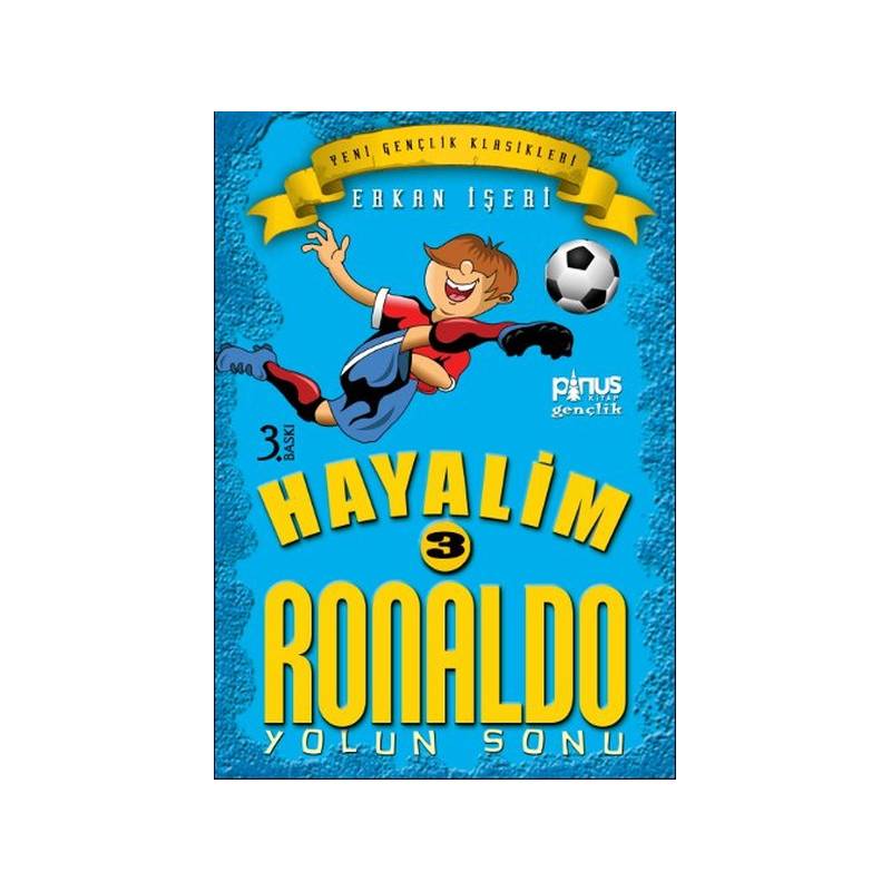 Hayalim Ronaldo 3 Yolun Sonu