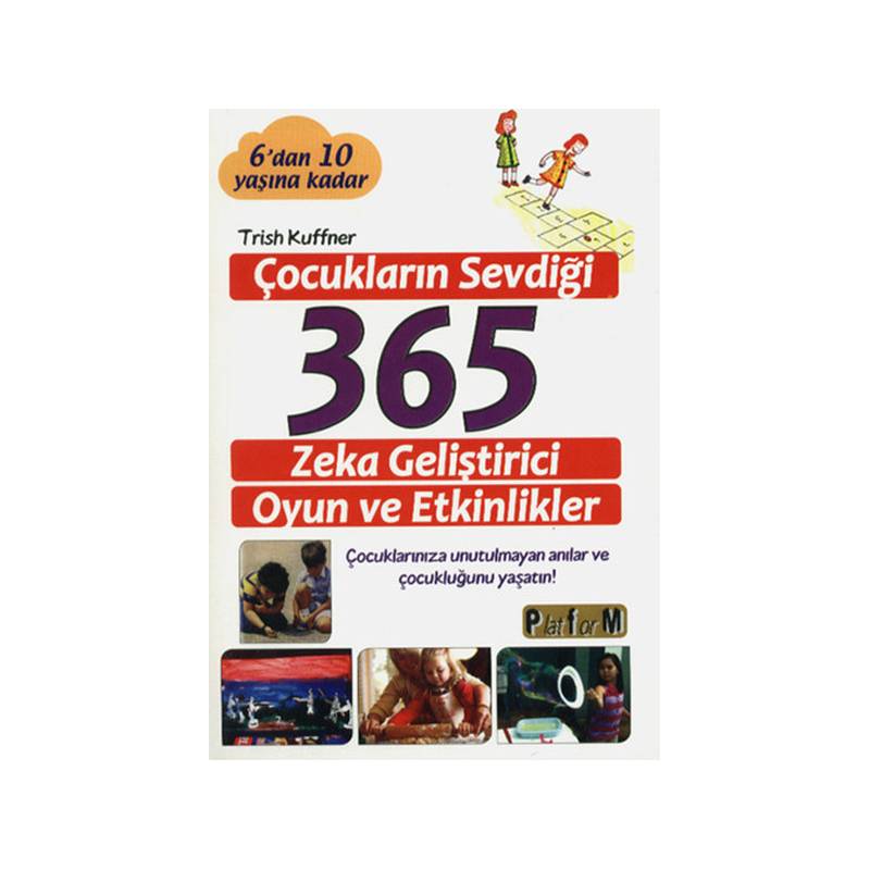 Çocukların Sevdiği 365 Zeka Geliştirici Oyun Ve Etkinlikler