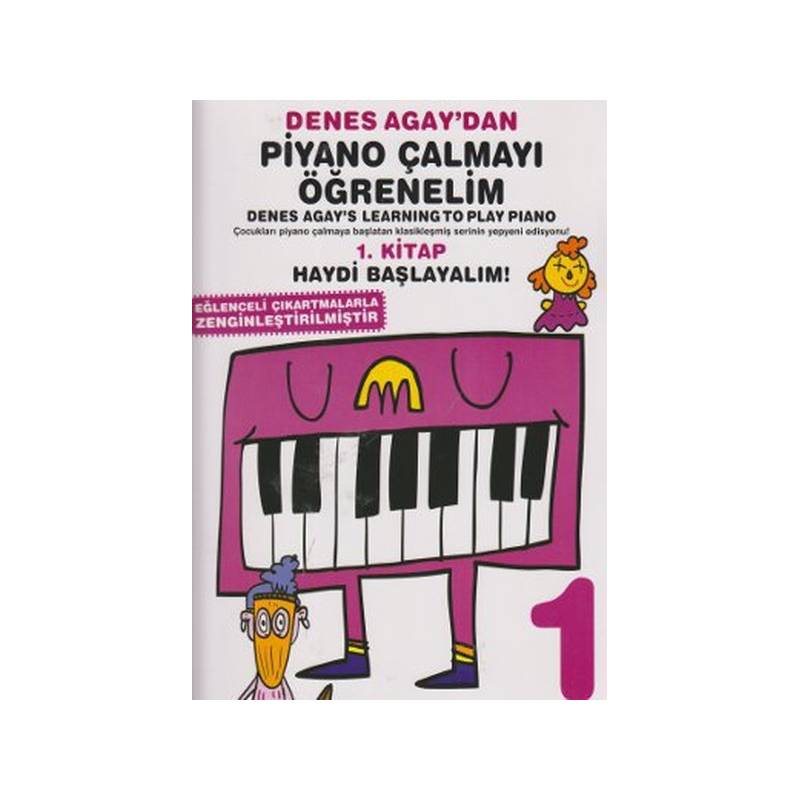 Denes Agay'dan Piyano Çalmayı Öğrenelim 1. Kitap