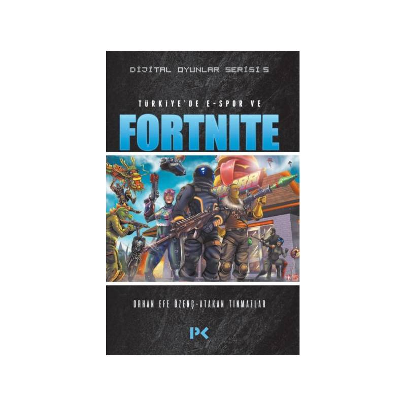 Dijital Oyunlar Serisi 5 Türkiyede E Spor Ve Fortnite