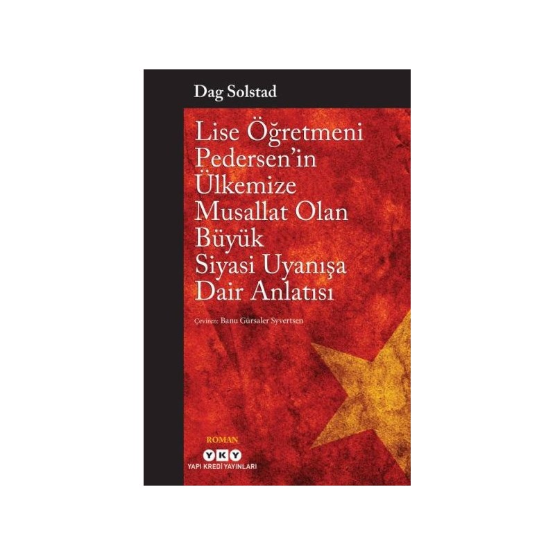 Lise Öğretmeni Pedersenin Ülkemize Musallat Olan Büyük Siyasi Uyanışa Dair Anlatısı