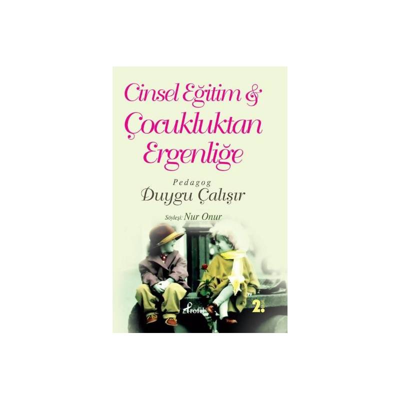 Cinsel Eğitim Çocukluktan Ergenliğe