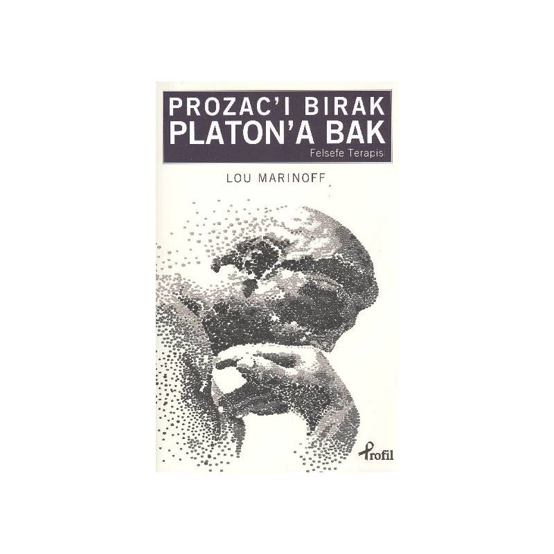 Prozacı Bırak Platona Bak