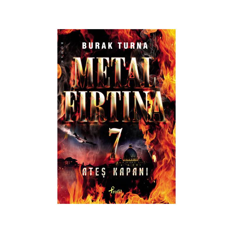 Metal Fırtına 7 Ateş Kapanı