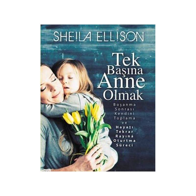 Tek Başına Anne Olmak